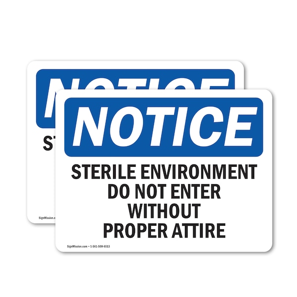 Signmission Sterile Environment Do Not Enter Without OSHA Notice Sign, Vinyl Decal, 10in W x 7in L, 2PK OS-2PACK-NS-D-710-L-18461 - main